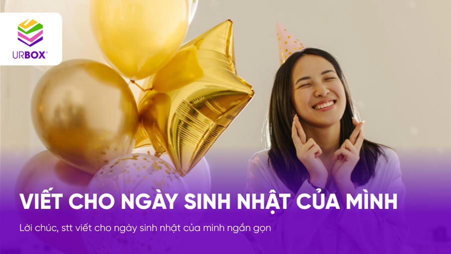 viết cho ngày sinh nhật của mình ngắn gọn