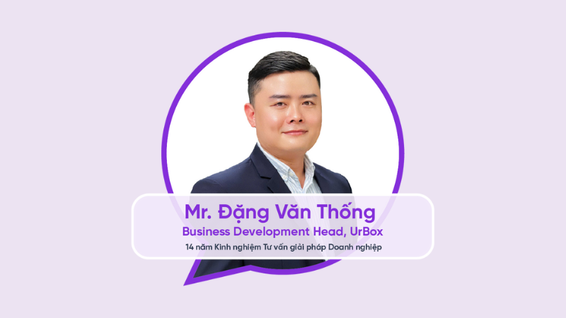 Mr. Đặng Văn Thống - BD Head of UrBox - Diễn giả Webinar